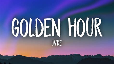 golden hour lyrics|More.